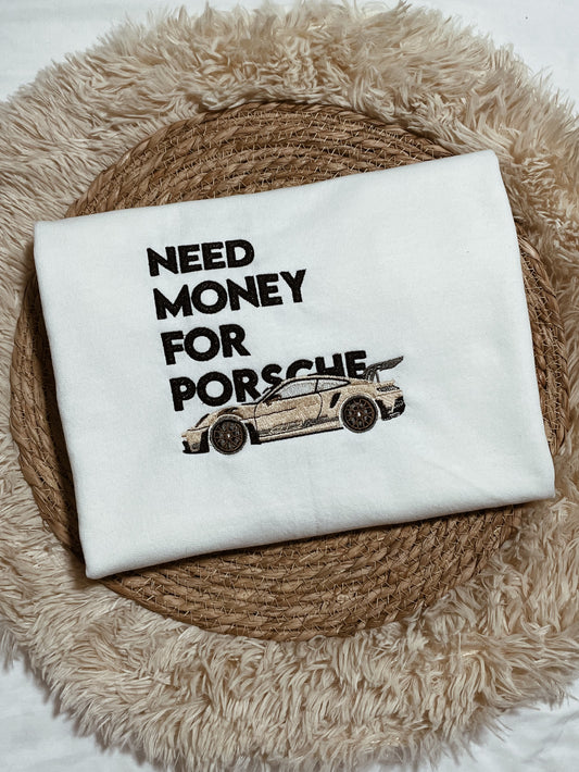 Sudadera “Need money for Porsche”